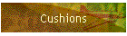 Cushions