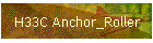 H33C Anchor_Roller