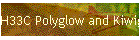 H33C Polyglow and Kiwigrip